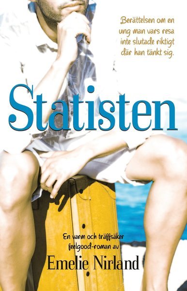 Cover for Emelie Nirland · Statisten (Bog) (2018)