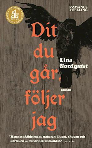 Dit du går följer jag - Lina Nordquist - Livros - Romanus & Selling - 9789189501317 - 9 de junho de 2022