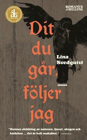 Cover for Lina Nordquist · Dit du går följer jag (Paperback Bog) (2022)