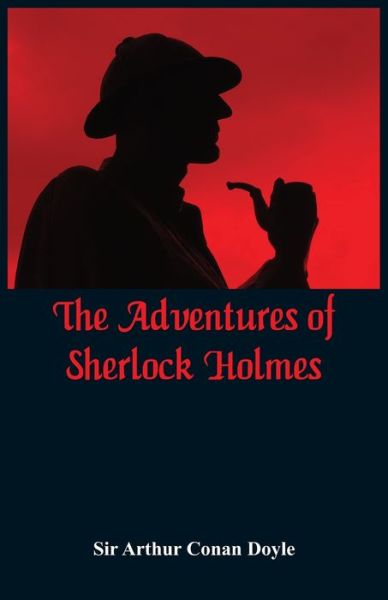 Cover for Sir Arthur Conan Doyle · The Adventures of Sherlock Holmes (Paperback Book) (2015)