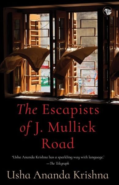 Cover for Usha Ananda Krishna · The Escapists of J. Mullick Road (Paperback Book) (2018)