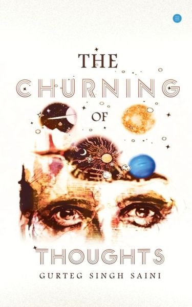 Cover for Gurteg Singh Saini · The Churning of Thoughts (Paperback Book) (2020)