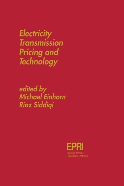 Cover for A F Kalverboer · Electricity Transmission Pricing and Technology (Pocketbok) [Softcover Reprint of the Original 1st Ed. 1996 edition] (2012)
