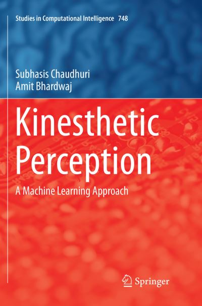 Cover for Subhasis Chaudhuri · Kinesthetic Perception (Book) [Softcover reprint of the original 1st ed. 2018 edition] (2019)