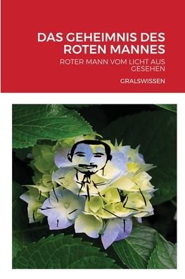 Cover for Adler Wissa · Das Geheimnis Des Roten Mannes: Roter Mann Vom Licht Aus Gesehen (Pocketbok) (2020)