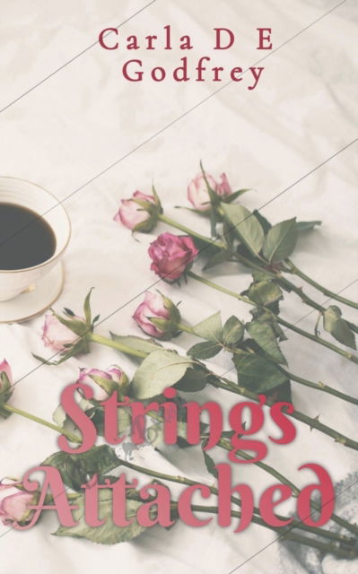 Cover for Carla D E Godfrey · Strings Attached (Paperback Book) (2022)