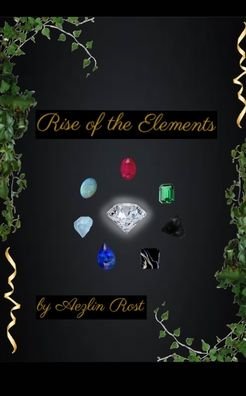 Cover for Aezlin Rost · Rise of the Elements (Pocketbok) (2022)