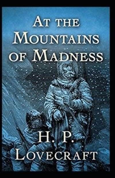 Cover for Howard Phillips Lovecraft · At the Mountains of Madness Annotated (Paperback Book) (2021)