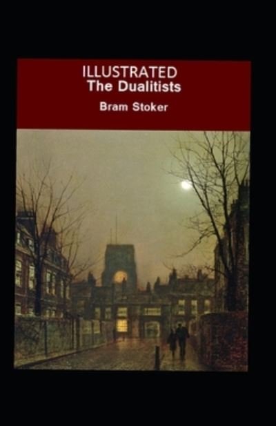 Cover for Bram Stoker · The Dualitists Illustrated (Paperback Book) (2021)