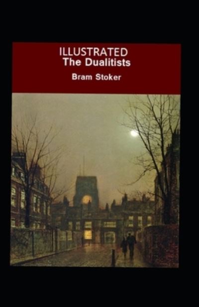 Cover for Bram Stoker · The Dualitists Illustrated (Taschenbuch) (2021)