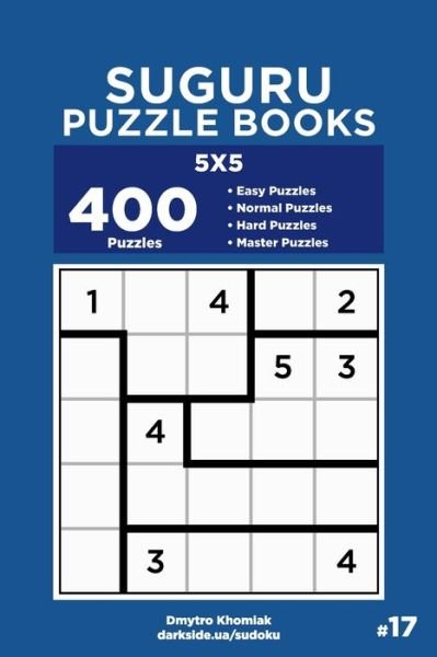 Cover for Dart Veider · Suguru Puzzle Books - 400 Easy to Master Puzzles 5x5 (Volume 17) (Paperback Bog) (2021)