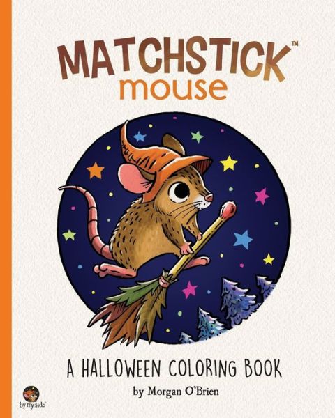 Cover for Morgan O'Brien · Matchstick Mouse: A Halloween Coloring Book - Matchstick Mouse (Taschenbuch) (2020)