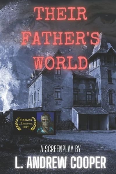 Cover for L Andrew Cooper · Their Father's World (Paperback Book) (2021)