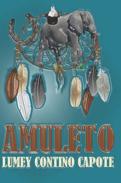 Cover for Lumey Contino Capote · Amuleto (Pocketbok) (2020)