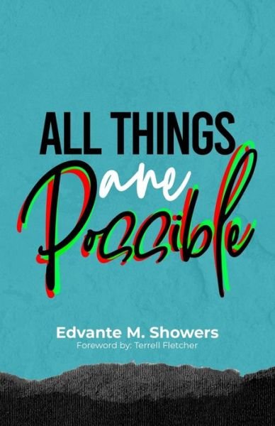 Cover for Edvante M Showers · All Things Are Possible (Paperback Bog) (2020)