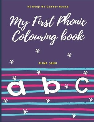Cover for Aisha Jamil · My First Phonic Colouring Book (Pocketbok) (2020)