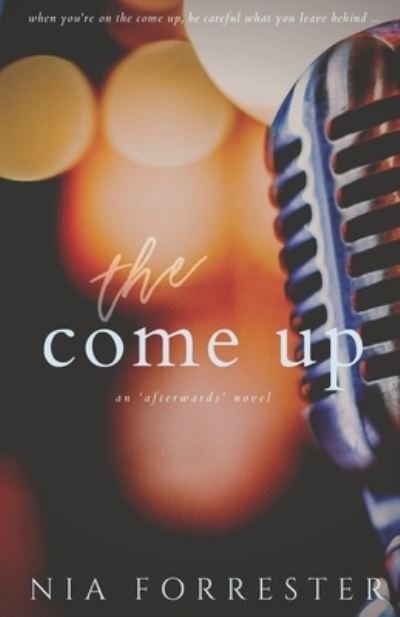 Cover for Nia Forrester · The Come Up (Pocketbok) (2020)