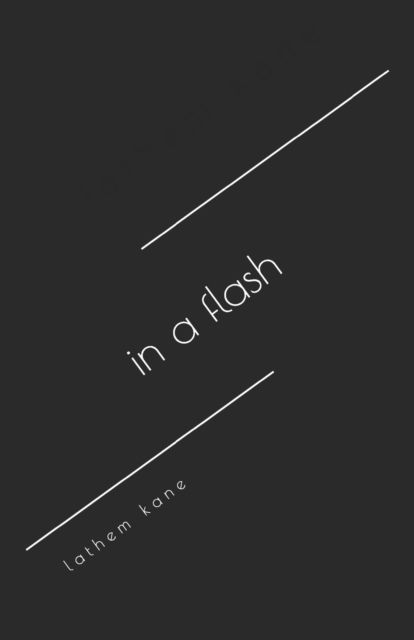 Cover for Lathem Kane · In a Flash (Paperback Book) (2020)