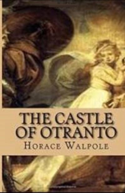 Cover for Horace Walpole · The Castle of Otranto Illustrated (Paperback Book) (2021)