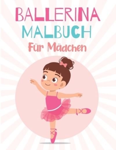 Cover for Mlou Aymen · BALLERINA MALBUCH Fur Madchen (Pocketbok) (2021)