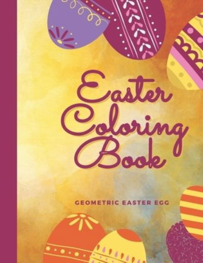 Cover for Coloring Books · Easter Coloring Book, Geometric Easter Egg: Mandala Easter Egg, Coloring Book for Adults (Pocketbok) (2021)