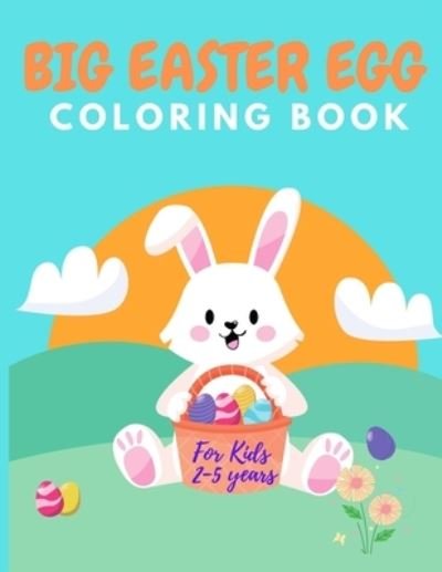 Cover for David Brown · Big Easter Egg Coloring Book For Kids Ages 2-5 (Pocketbok) (2021)