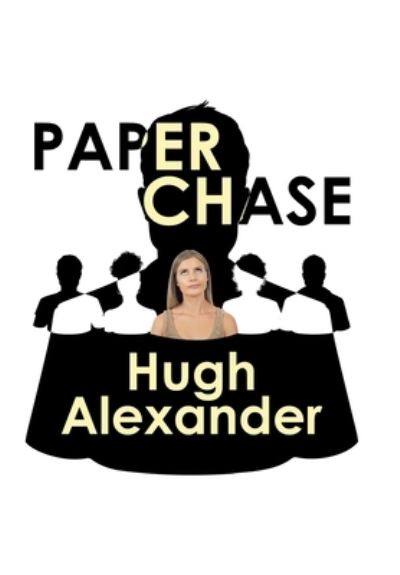 Cover for Hugh Alexander · Paper Chase (Book) (2023)