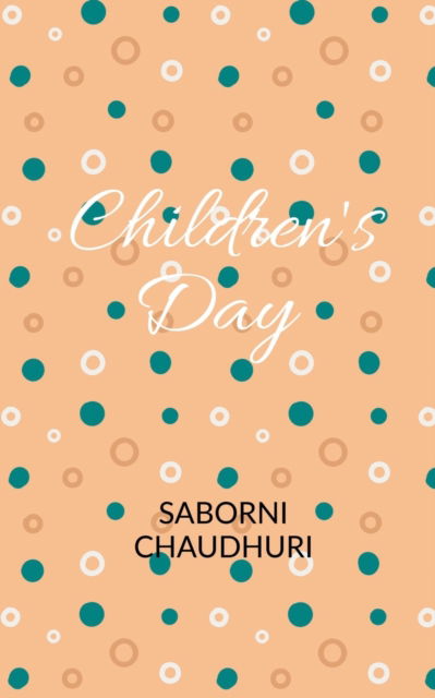 Cover for Saborni Chaudhuri · Children's Day (Paperback Book) (2021)