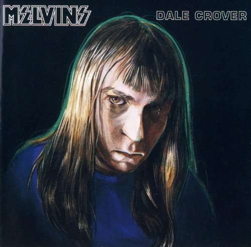 Dale Crover - Melvins - Musiikki - BONER RECORDS - 0038161003318 - torstai 9. helmikuuta 2017