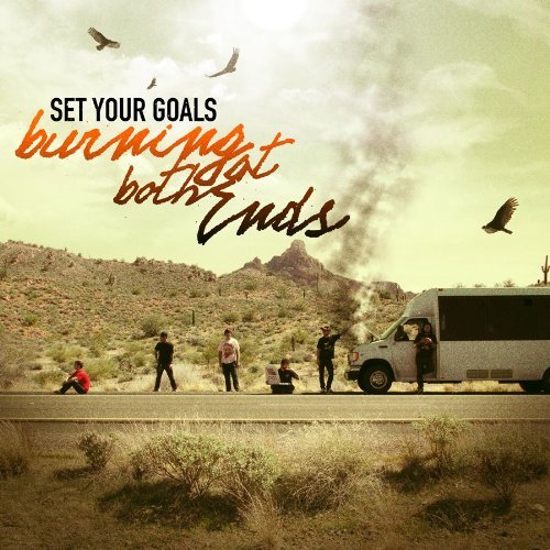 Cover for Set Your Goals · Burning at Both Ends (LP) (2011)