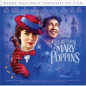 Le Retour De Mary Poppins - Mary Poppins Returns / O.s.t. - Musiikki - SOUNDTRACK/SCORE - 0050087406318 - perjantai 14. joulukuuta 2018