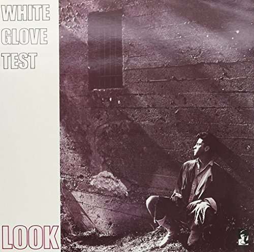 Cover for White Glove Test · Look (LP) (2015)