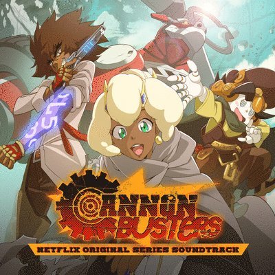 Bradley Denniston · Cannon Busters (netflix Original Series) (LP) (2021)