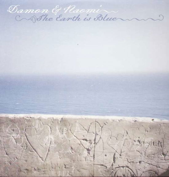 Cover for Damon &amp; Naomi · Earth Is Blue (LP) (2005)