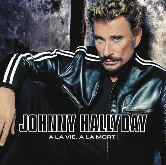 Cover for Johnny Hallyday · A La Vie A La Mort (LP) (2018)