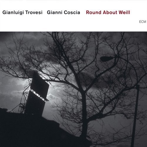 Cover for Gianluigi Trovesi &amp; Gianni Coscia · Round About Weill (CD) (2005)