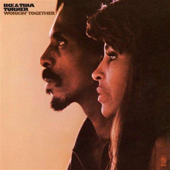 Cover for Turner, Ike &amp; Tina · Workin Together (50th Anniversary Edition) (LP) (2016)