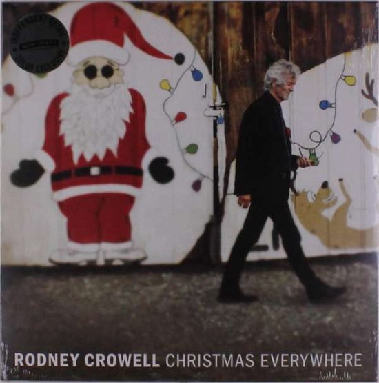 Cover for Rodney Crowell · Christmas Everywhere (INDIE EXCLUSIVE / GREEN &amp; RED VINYL) (LP) [Coloured edition] (2018)