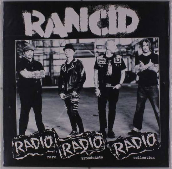 Cover for Rancid · Radio Radio Radio: Rare Broadcasts Collection (LP) (2019)