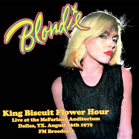 Cover for Blondie · King Biscuit Flower Hour: Live in Dallas 8-16-79 Fm Broadcast (LP) (2021)