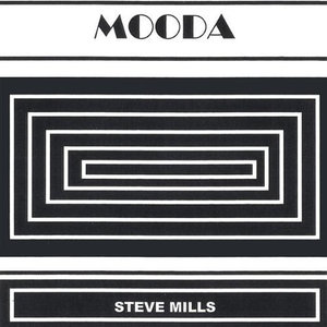 Mooda - Steve Mills - Musiikki - Steve Mills - 0634479003318 - tiistai 6. elokuuta 2002