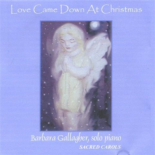 Cover for Barbara Gallagher · Love Came Down at Christmas (CD) (2005)