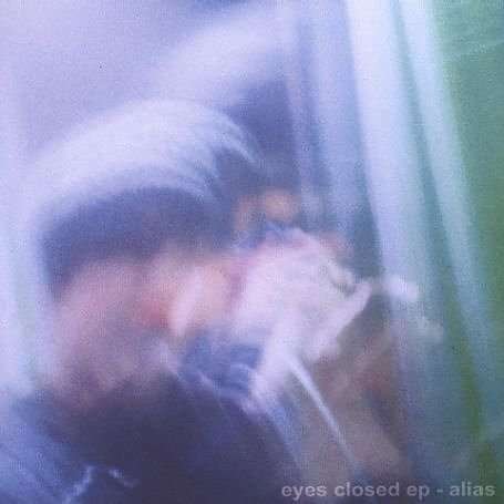 Cover for Alias · Eyes Closed EP (LP) [EP edition] (2003)