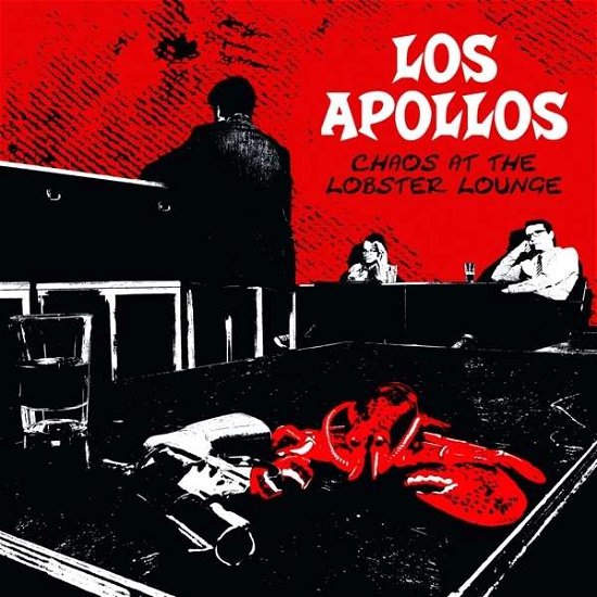Cover for Los Apollos · Chaos At The Lobster Loun (LP) (2016)