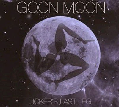 Cover for Goon Moon · Licker's Last Leg (LP) (2008)