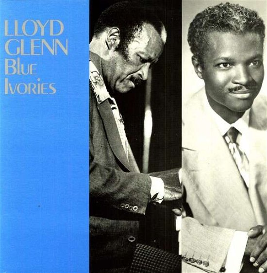 Cover for Lloyd Glenn · Blue Ivories 1947-57 (LP) (2009)