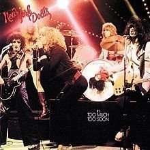 In Too Much Too Soon - New York Dolls - Music -  - 0762189201318 - April 12, 2011