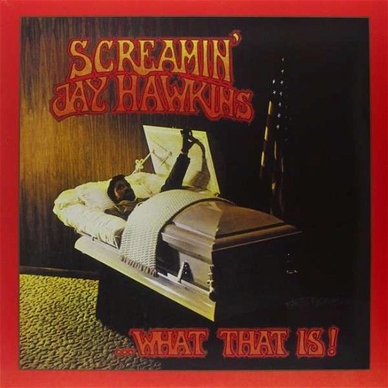 Cover for Screamin Jay Hawkins · What That Is! (VINYL) (2014)