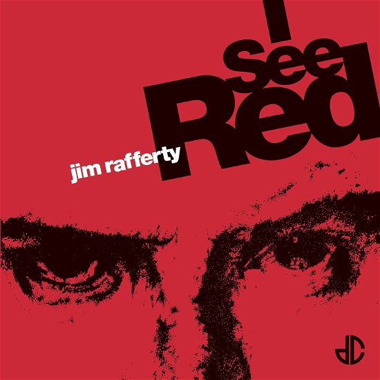 Cover for Jim Rafferty · I See Red (LP) (2024)