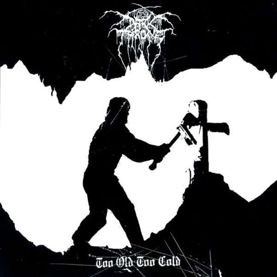 Too Old Too Cold - Darkthrone - Musikk - PEACEVILLE - 0801056754318 - 15. september 2014